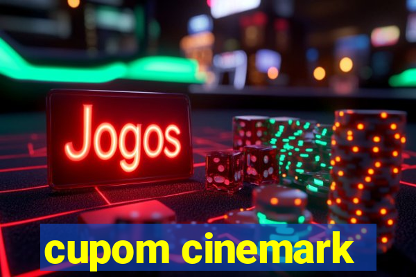 cupom cinemark